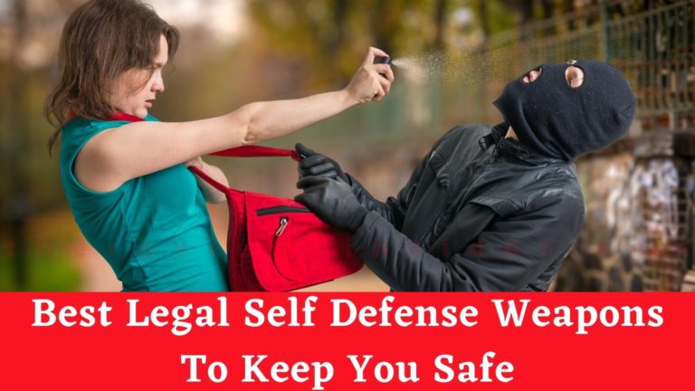 Best Legal Self Defense Weapons To Keep You Safe - TheReviewsInsider